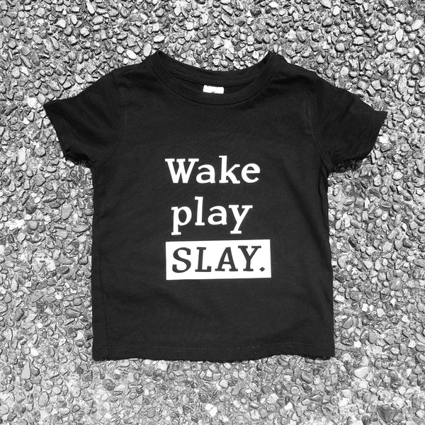 Wake Play SLAY Kids T-shirt - DesignsByLauraMay