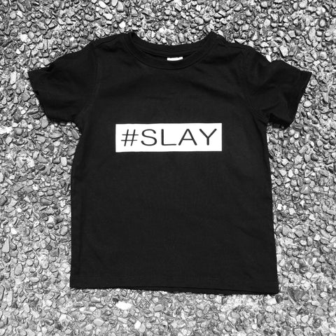 Slay Kids T-shirt - DesignsByLauraMay