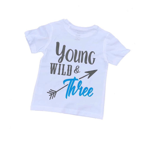 Young Wild and Three - DesignsByLauraMay