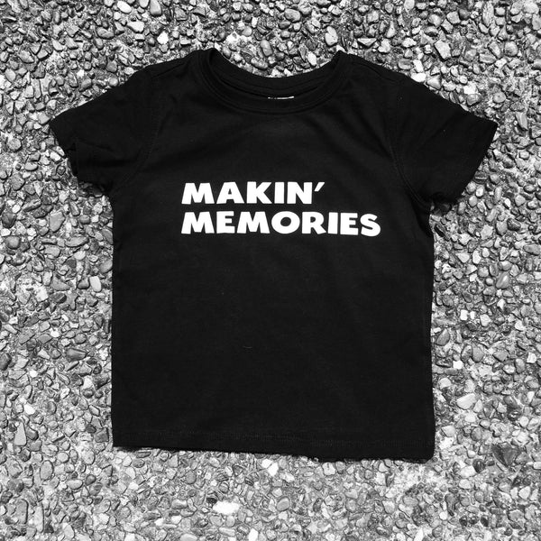 Makin' memories Kids T-shirt - DesignsByLauraMay