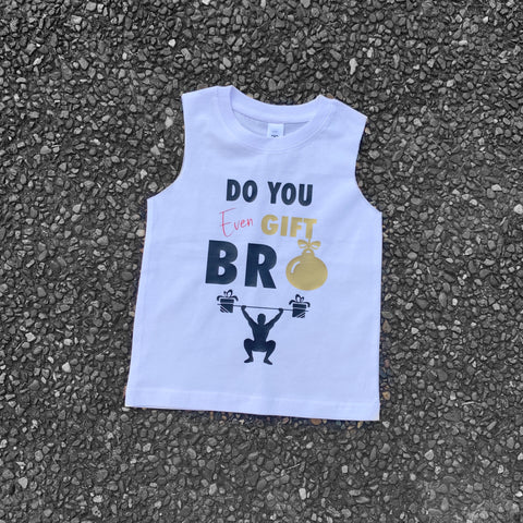 Do you even gift bro TEE - DesignsByLauraMay