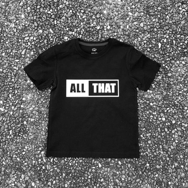 ALL THAT Tee - DesignsByLauraMay