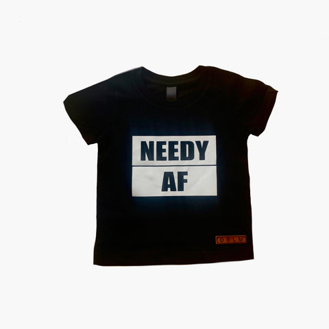Needy AF - DesignsByLauraMay